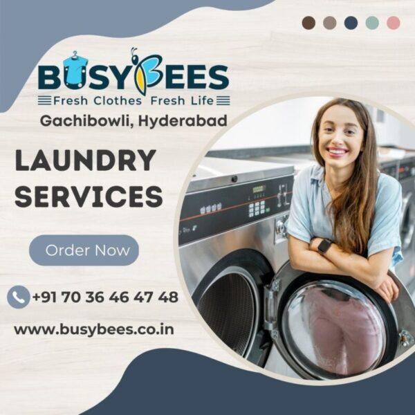 Quick and Efficient Laundry Services in Gachibowli Hyderabad