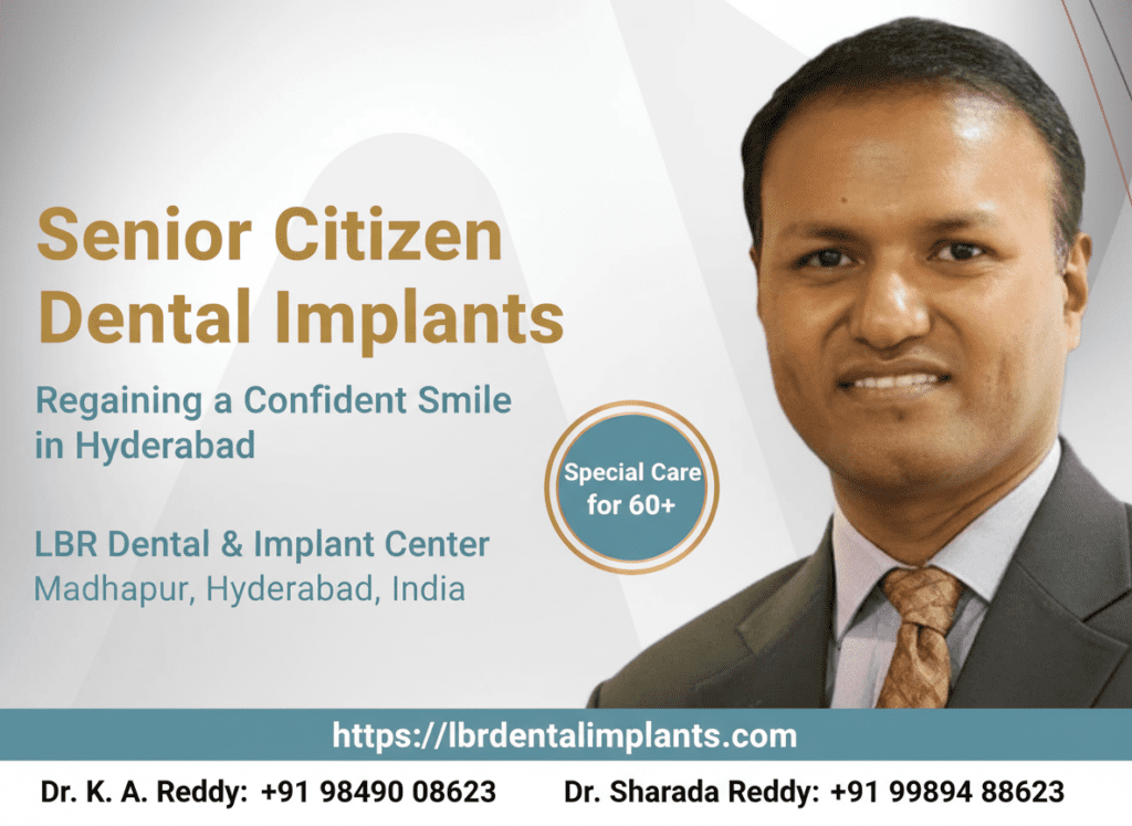 Dental Implants for Senior Citizens- Regaining a Confident Smile in Hyderabad